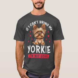Camiseta Se eu não puder trazer meu Yorkie eu não vou ser e