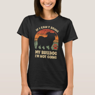 Camiseta Se eu não puder trazer o meu cachorro, eu não vou 