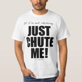 Camiseta Se eu não skydiving… APENAS CHUTE ME!
