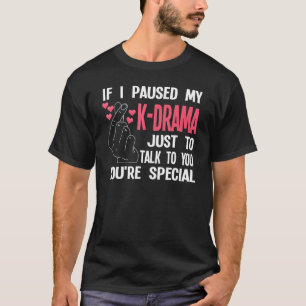Camiseta Se Eu Pausasse Meu Drama K Apenas Para Falar Na Co