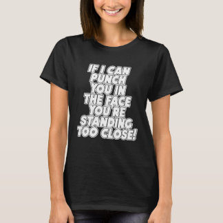 Camiseta Se Eu Posso Dar Um Soco Na Sua Cara Você Está Dema