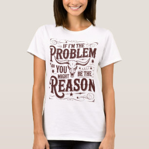 Camiseta Se Eu Sou o Problema