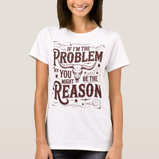 Camiseta Se Eu Sou o Problema