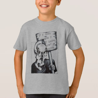 Camiseta Se eu soube aonde eu estava indo