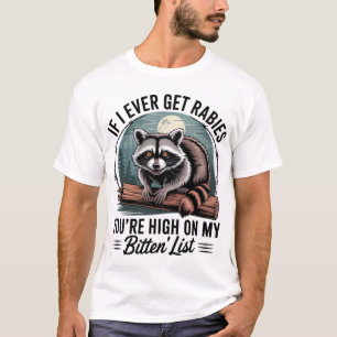Camiseta Se Eu Tiver Raiva Você Está Alta Na Minha Lista De