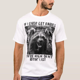 Camiseta Se Eu Tiver Raiva, Você Está Alto Na Minha Cabra.