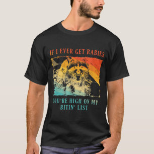 Camiseta Se Eu Tiver Raiva, Você Está Alto Na Minha Cabra.