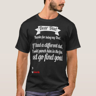 Camiseta Se Eu Tivesse Uma Pai Diferente Eu O Prenderia No