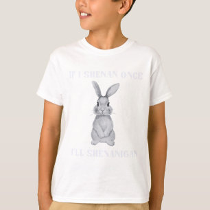 Camiseta Se Eu Trapacear Uma Vez, Vou Shenanigan, St Patric