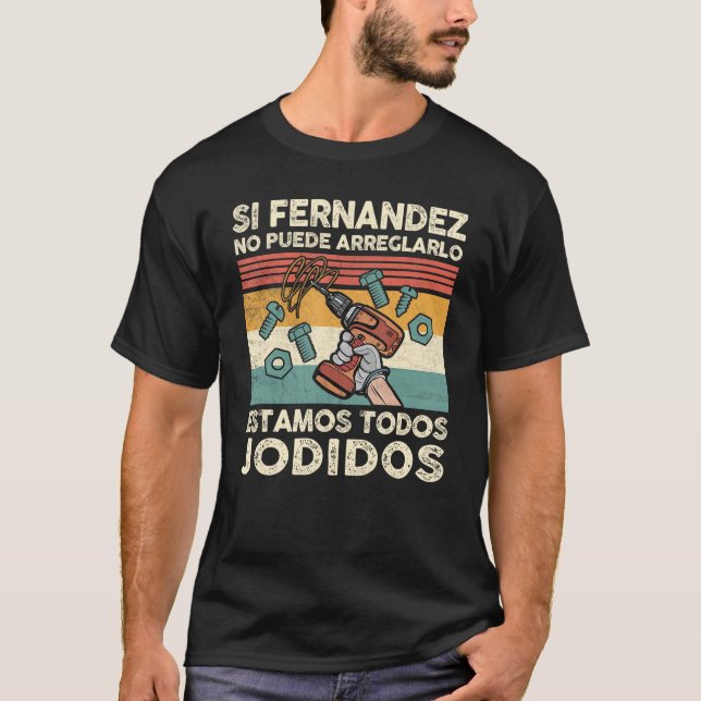 Camiseta Se Fernandez não conseguir consertá-lo somos Ferna (Frente)