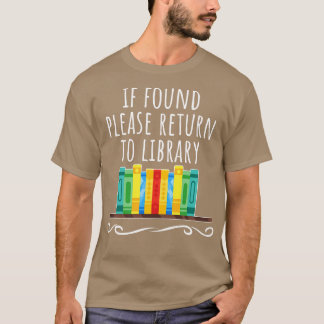 Camiseta Se for encontrado, volte à biblioteca