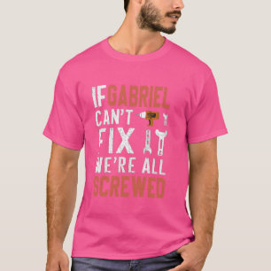 Camiseta Se Gabriel Não Consegue Consertar Estamos Todos Fe