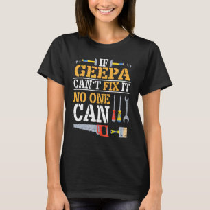 Camiseta Se Geepa não consegue consertá-lo, ninguém pode fe