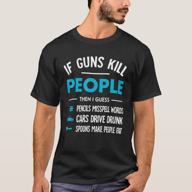Camiseta Se Guns Matar Pencils Falhar Palavras (Frente)