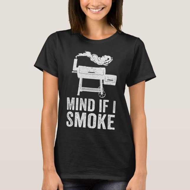 Camiseta Se Importa Se Eu Fumar Churrasco Engraçado Fumando (Frente)
