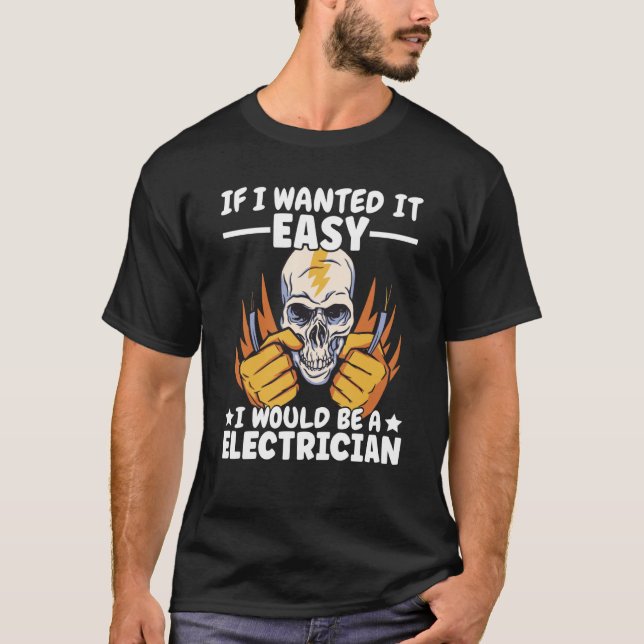 Camiseta Se Lineman quisesse fácil Lineworker seria Elec (Frente)
