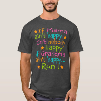 Camiseta Se Mamãe Aint Happy Run