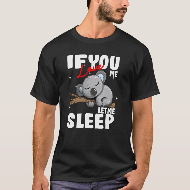 Camiseta Se me ama, deixe-me dormir Koala Kinder Austalien (Frente)