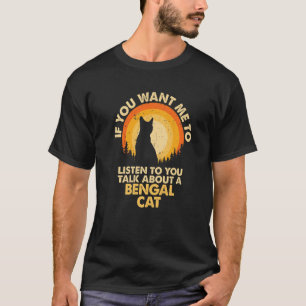 Camiseta Se Me Quiser Ouvir Falar Sobre Bengala Cat Premium