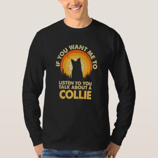 Camiseta Se Me Quiser Ouvir Falar Sobre O Dog Collie Premiu