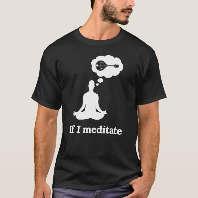 Camiseta Se Meditar Mandolin (Frente)