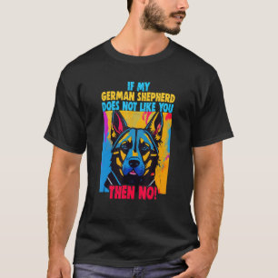 Camiseta Se meu German shepherd não gosta de você, Germa