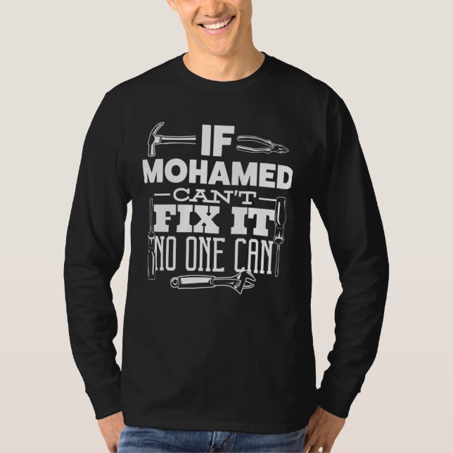 Camiseta Se Mohamed não consegue consertá-lo, ninguém conse (Frente)