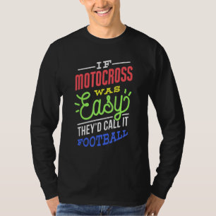 Camiseta Se Motocross Fosse Fácil Dizendo Motociclista Engr