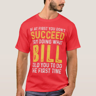 Camiseta Se na Primeira Tentativa Você Não é Bem Sucedido A