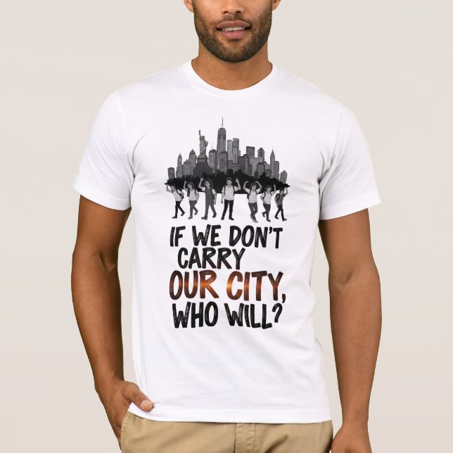 Camiseta Se não Carregares a nossa cidade (Frente)