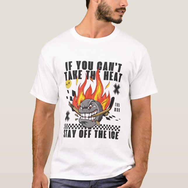 Camiseta Se não conseguires o calor (Frente)