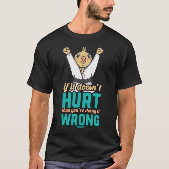 Camiseta Se Não Dói Então Você Está Fazendo Errado (Frente)