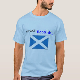 Camiseta Se não é, os Scottish… … é CRAP.