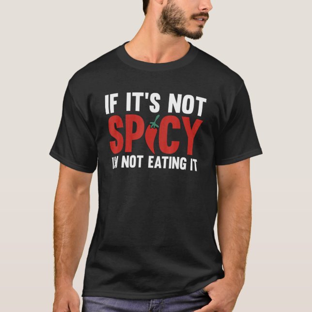 Camiseta Se não é picante eu não vou comê-lo pimenta-piment (Frente)