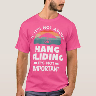 Camiseta Se Não É Sobre Asa Delta Não É Importante