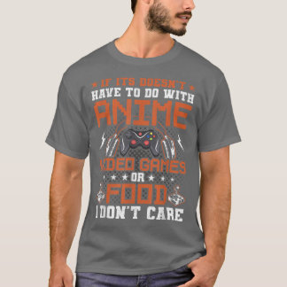 Camiseta Se não é Video games de anime ou Comida, não me im