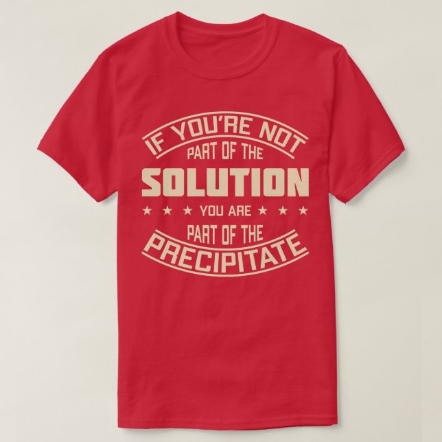 Camiseta Se Não Fizer Parte Da Solução, Faz Parte (Frente do Design)
