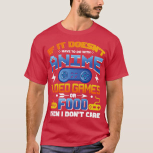 Camiseta Se não forem Videos games ou Comidas, não