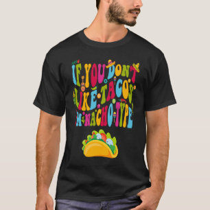 Camiseta Se não gosta de tacos, sou Nacho Tipo Cinco De M