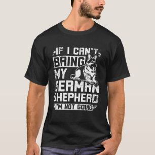 Camiseta Se não puder levar meu pastor alemão, eu não vou