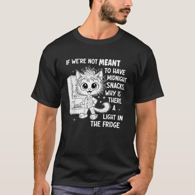 Camiseta Se não quisermos ter lanches à meia-noite (Frente)