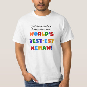 Camiseta Se não sabido como o Melhor-est Memaw do mundo