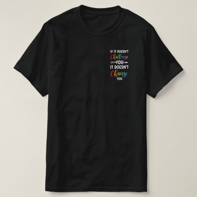 Camiseta Se não te desafia, não te muda (Frente do Design)