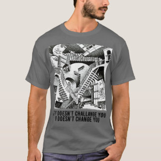 Camiseta Se não te desafiar, não te muda.