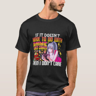 Camiseta Se Não Tem A Ver Com Animes - Não Me Importo.