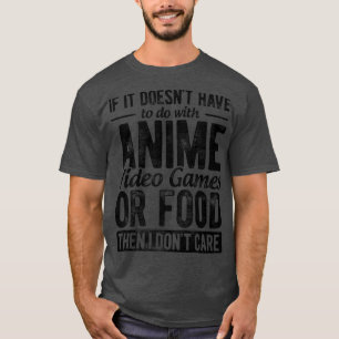 Camiseta Se não tem a ver com Videos games de anime
