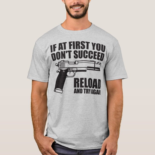 Camiseta Se no início você não conseguir recarregar e tenta (Frente)
