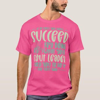 Camiseta Se No Início Você Não Conseguiu Acampar Líder De E