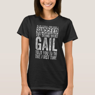 Camiseta Se, no início, você não tiver sucesso, tente fazer