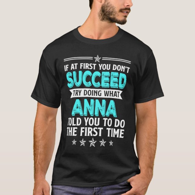 Camiseta Se no início você não tiver sucesso tente fazer o  (Frente)
